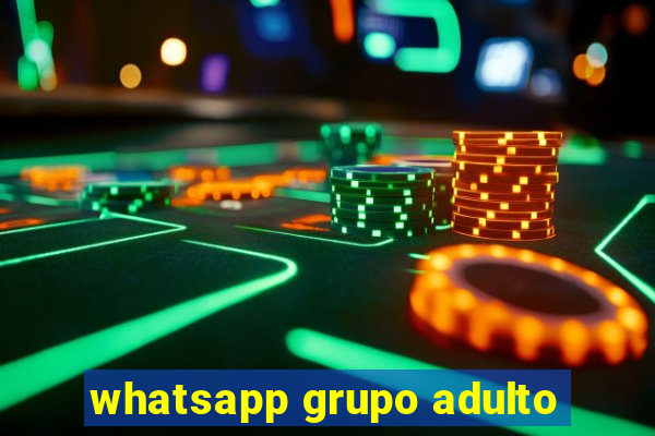 whatsapp grupo adulto